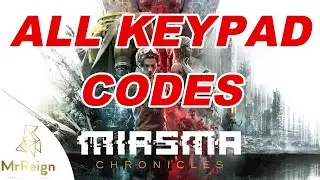 Miasma Chronicles - All Keypad Codes