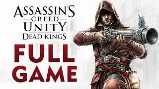 Assassin's Creed Unity: Dead Kings [Full DLC 100% Sync]