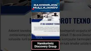 AXBOROT TEXNOLOGIYALARI HAQIDA