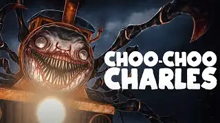 ЧТО ЭТО ЗА ЯЙЦО!?ЧАРЛИ НЕ УБИВАЙ МЕНЯ!CHOO-CHOO CHARLES
