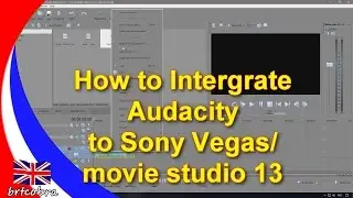 Integrating Audacity To Sony Vegas/Movie Studio Platinum 13