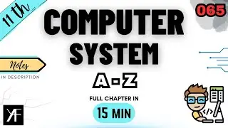 Class 11 IP | Chapter 1- Introduction To Computer System | Sumita Arora + NCERT | CBSE ONE SHOT