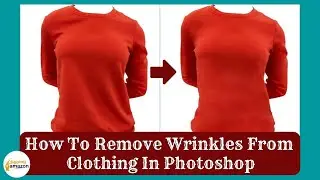 How To Remove Wrinkles From Clothing In Photoshop: How To Remove Wrinkles In 1 Minute In Photoshop