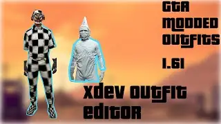 xDev Outfit Editor - MODDED GTA 5 ONLINE OUTFITS - GTA ONLINE 1.61
