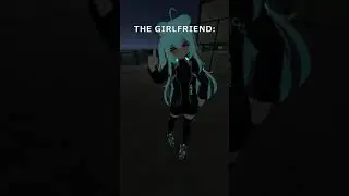 When You Introduce Your Bro To Your VRChat Girlfriend.