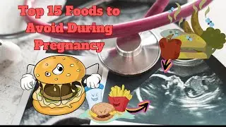 Top 15 Foods to Avoid During Pregnancy: A Guide for Expectant Mothers