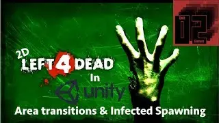 2D Left 4 Dead Clone in Unity - Area Transitions & Infected Spawning