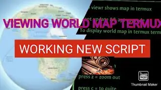 WORLD MAP VIEWING USING #TERMUX NEW SCRIPT 100% WORKING