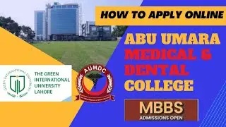 Abu Umara Medical & Dental College Admissions 2022 || How to apply online in AUMDC