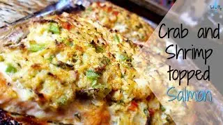 Crab & Shrimp topped Salmon | Food | Fork n Fly