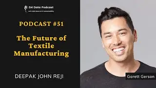 Podcast #51 - The Future of Textile Manufacturing