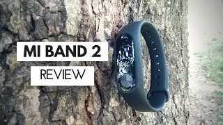 Mi Band 2 Full Review