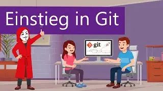 Git Adventure - Der Einstieg in die Versionsverwaltung mit Git