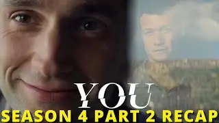 YOU Season 4 Part 2 Recap | Ending Explained