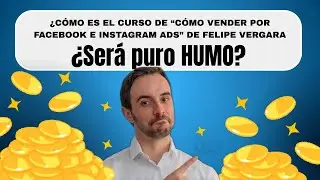 Cómo vender por Facebook e Instagram Ads 💥 Reseña del curso 💥 ¿Vale la pena?