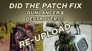[RE-UPLOAD]Did the New Patch Fix Gunlancer & Destroyer? - Korean PTR Patch Notes  Lost Ark