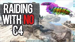 Raiding with NO C4! | Small Tribes Official PVP - ARK: Survival Evolved