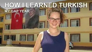Learning Turkish in Turkey in 7 steps | Türkçe'yi nasıl öğrendim?