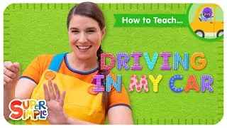 How to Teach the Super Simple Song 