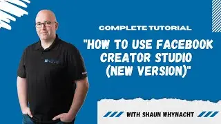 A Detailed Tutorial of Facebook Creator Studio (New Edition)