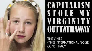 CAPITALISM STOLE MY VIRGINITY OUTTATHAWAY/ 00s VINES vs THE INTERNATIONAL NOISE CONSPIRACY MUSIC MIX