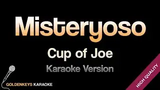 Misteryoso - Cup of Joe (HQ Karaoke)
