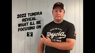 My Main Focuses For The 9/19 Next Gen 2022 Toyota Tundra Reveal