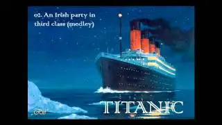 TITANIC - 1999 - More Music Inspired By ( 02. An Irish party in third class (medley) )