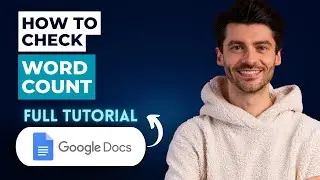 How to Check Word Count on Google Docs [2026 Guide]