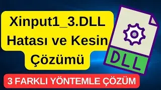 Xinput1_3 DLL Error and Definitive Solution