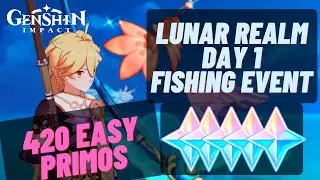 Lunar Realm Fishing Event Day 1 Guide | Genshin Impact 2.1
