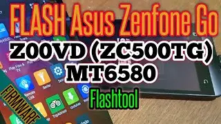 CARA FLASHING Asus Zenfone Go Z00VD ZC500TG MT6580 FLASHTOOL