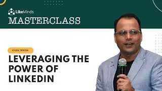 LinkedIn Profile Tips: How To Optimize Your LinkedIn Profile For Sales? | LikeMinds Masterclass 3