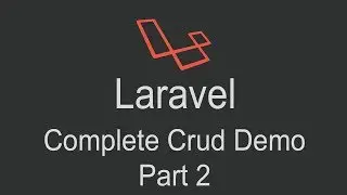 Laravel Crud Demo Part 2, How to create laravel insert, update, delete , display operations