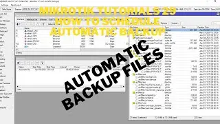MIKROTIK TUTORIALS 29 HOW TO SCHEDULE AUTOMATIC BACKUP FILES
