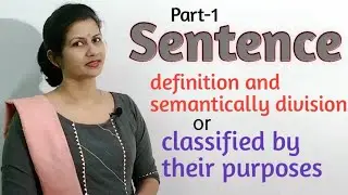 #Sentence (Part-1) Definition and division by their purposes or Semantically. #English grammar.
