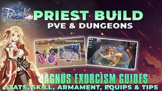 MAGNUS EXORCISM BUILD PRIEST: Stats, Skills, Armament, Equips & Tips – Ragnarok Origin Classic