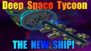 Я прокачиваю огромный космический корабль!!! Deep Space Tycoon