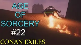 Conan Exiles #22 - Thugra VS Dragon (Age of Sorcery)