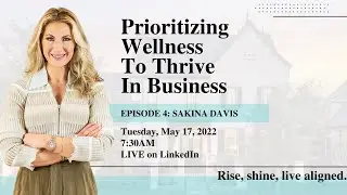 Prioritizing Wellness to Thrive in Business | Episode 4 of Wake Up! With Haley