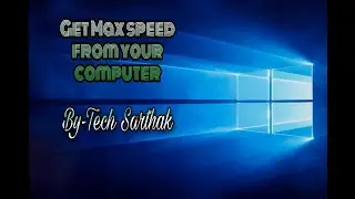 How to enable Virtualization (VT-x) in Windows 10,8,7 And Max Speed in your pc By- Tech Sarthak