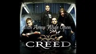 Creed - With Arms Wide Open (Lyrics) 🎵
