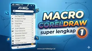 Macro CorelDraw SUPER LENGKAP! ( Part 1 )🔥