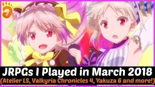 JRPGs I Played in March 2018