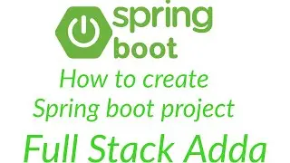 2. Spring boot create new project -2 | Spring boot 3 course  | Full Stack Adda