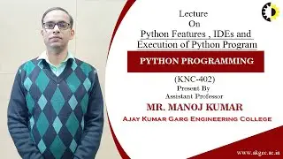 ''Python Features , IDEs and Execution of Python Program'' Python programming Lecture 01 By Mr  Mano