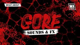 Horror Music, Movie & Game SFX, Vocals & Textures | Gore Sounds & FX