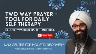 Two Way Prayer - highly effective tool for daily self therapy