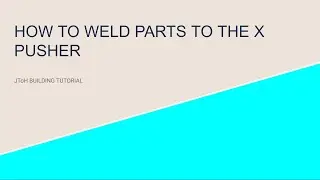 JToH Tutorial: How to Weld Parts To The X Pusher