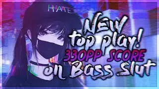 osu! Bass Slut [Indecent Insane] 6.60⭐FC +DT 330pp